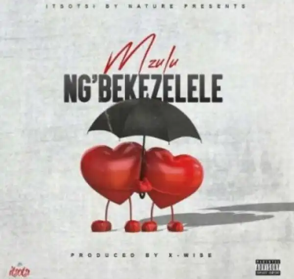 Mzulu - Ng’bekezelele